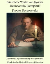 Sämtliche Werke of Fyodor Dostoyevsky (Complete)