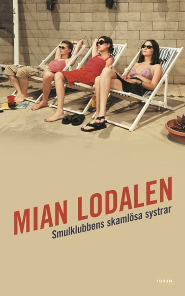 Smulklubbens skamlösa systrar - Anders Timrén - Mian Lodalen