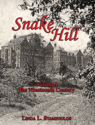 Snake Hill Volume I - Linda L. Stampoulos