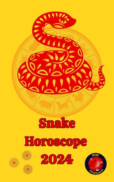 Snake Horoscope 2024 - Angeline A. Rubi - Alina A Rubi