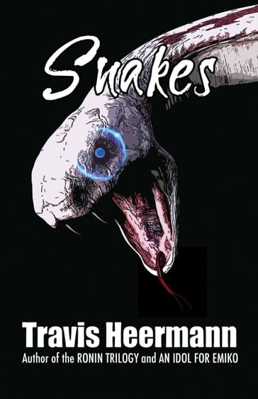 Snakes - Travis Heermann