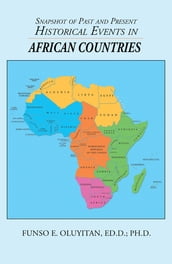 Snapshot of Past and Present Historical Events in African Countries