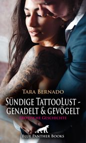 Sündige TattooLust - genadelt und gevögelt   Erotische Geschichte