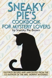 Sneaky Pie s Cookbook for Mystery Lovers