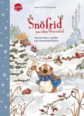 Snöfrid aus dem Wiesental (5). Durch Schnee und Eis zum Wunderpfeifchen