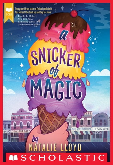 A Snicker of Magic (Scholastic Gold) - Natalie Lloyd