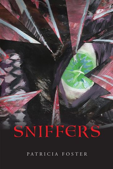 Sniffers - Patricia Foster