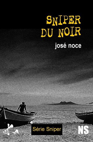 Sniper du noir - José Noce
