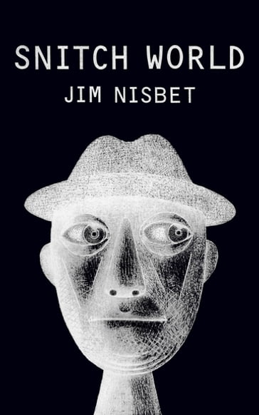 Snitch World - Jim Nisbet
