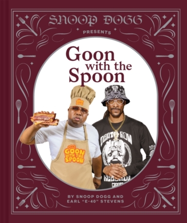 Snoop Dogg Presents Goon with the Spoon - Snoop Dogg