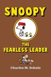Snoopy the Fearless Leader
