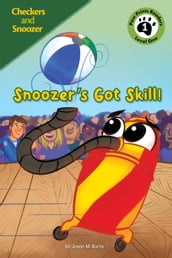 Snoozer s Got Skill