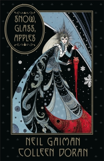Snow, Glass, Apples - Neil Gaiman