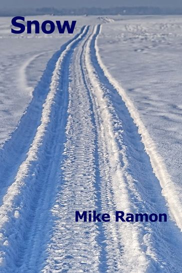 Snow - Mike Ramon