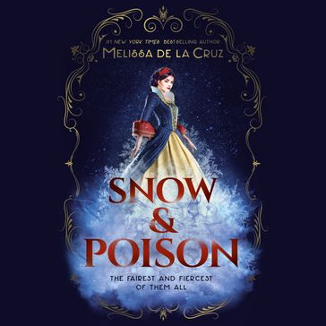 Snow & Poison - Melissa de la Cruz