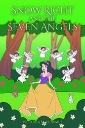 Snow Right and the Seven Angels