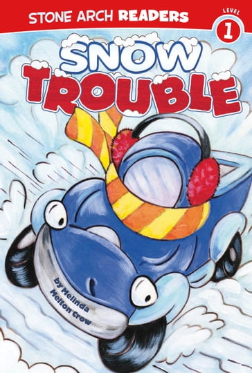 Snow Trouble - Melinda Melton Crow