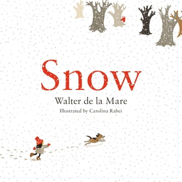 Snow - Walter De La Mare