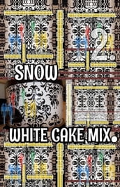 Snow White Cake Mix. Part 2.