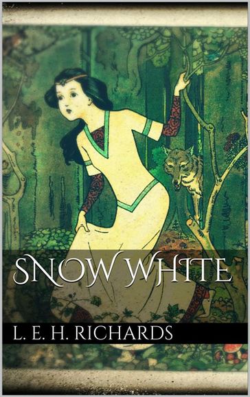 Snow White - Laura Elizabeth Howe Richards