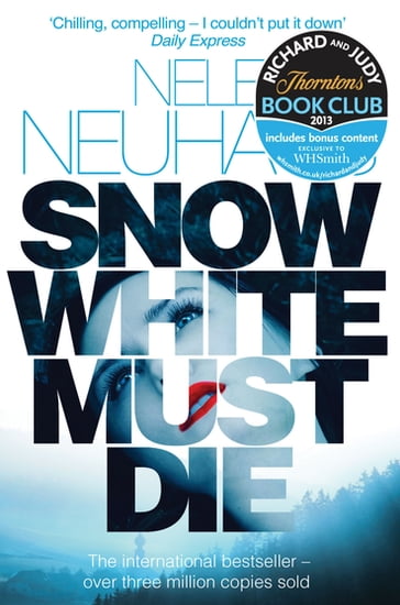 Snow White Must Die - Nele Neuhaus