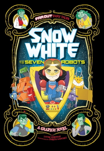 Snow White and the Seven Robots - Louise Simonson