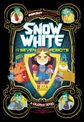 Snow White and the Seven Robots