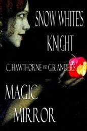 Snow White s Knight and Magic Mirror