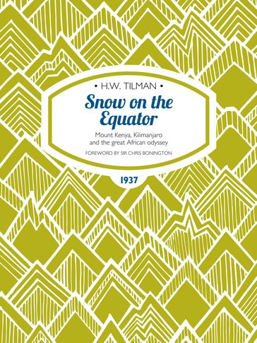 Snow on the Equator - H.W. Tilman