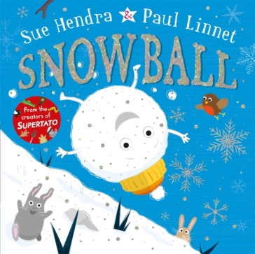 Snowball - Sue Hendra - Paul Linnet