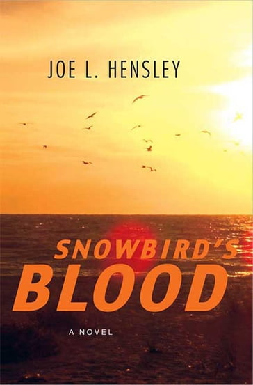 Snowbird's Blood - Joe L. Hensley