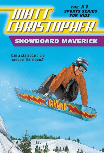 Snowboard Maverick - Matt Christopher