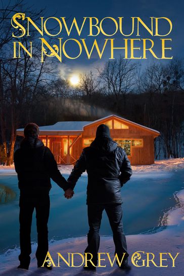 Snowbound in Nowhere - Andrew Grey