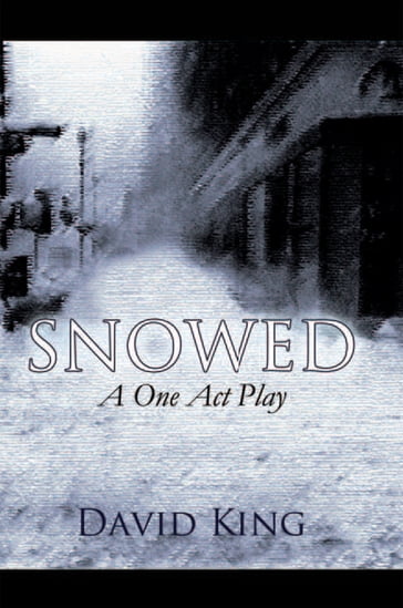 Snowed - David King