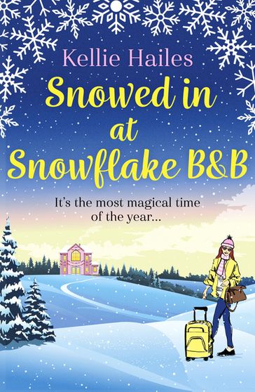 Snowed In At Snowflake B&B - Kellie Hailes