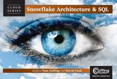 Snowflake Architecture and SQL