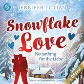 Snowflake Love - Neuanfang für die Liebe (Ungekürzt)