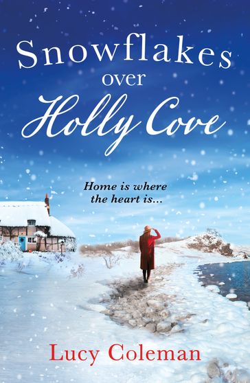 Snowflakes Over Holly Cove - Lucy Coleman