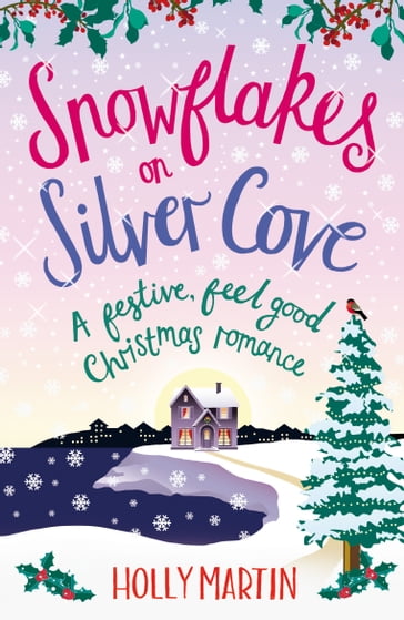 Snowflakes on Silver Cove - Holly Martin