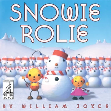 Snowie Rolie - William Joyce