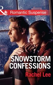 Snowstorm Confessions (Mills & Boon Romantic Suspense) (Conard County: The Next Generation, Book 19)