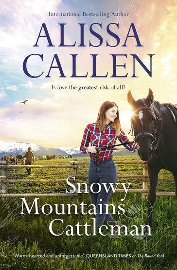 Snowy Mountains Cattleman (A Bundilla Novel, #2) - Alissa Callen