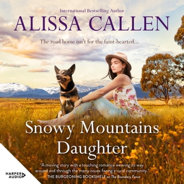 Snowy Mountains Daughter (A Bundilla Novel, #1) - Alissa Callen
