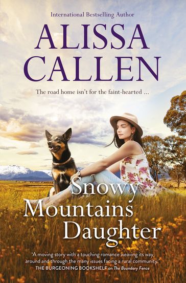 Snowy Mountains Daughter (A Bundilla Novel, #1) - Alissa Callen