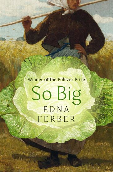 So Big - Edna Ferber