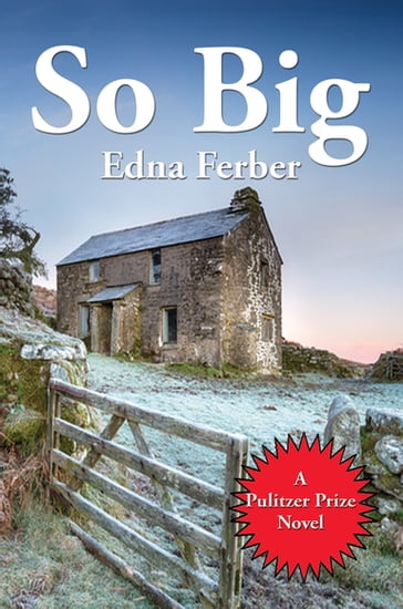 So Big - Edna Ferber