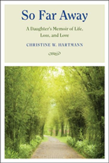So Far Away - Christine W. Hartmann