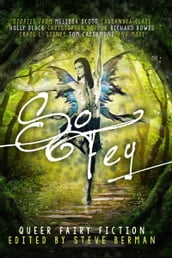 So Fey: Queer Fairy Fiction