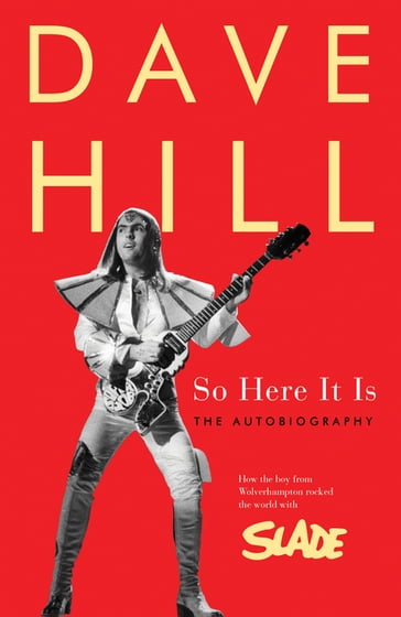 So Here It Is - Dave Hill