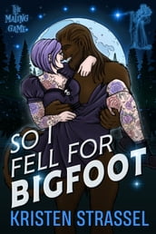 So I Fell for Bigfoot